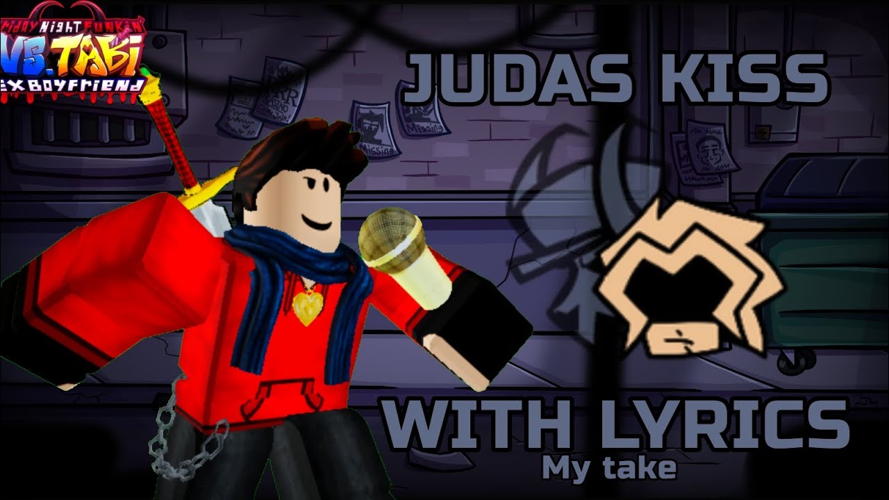 Judas Kiss WITH LYRICS(poorly sung)(MY TAKE) - Friday Night Funkin' Vs Tabi EX Boyfriend Cover