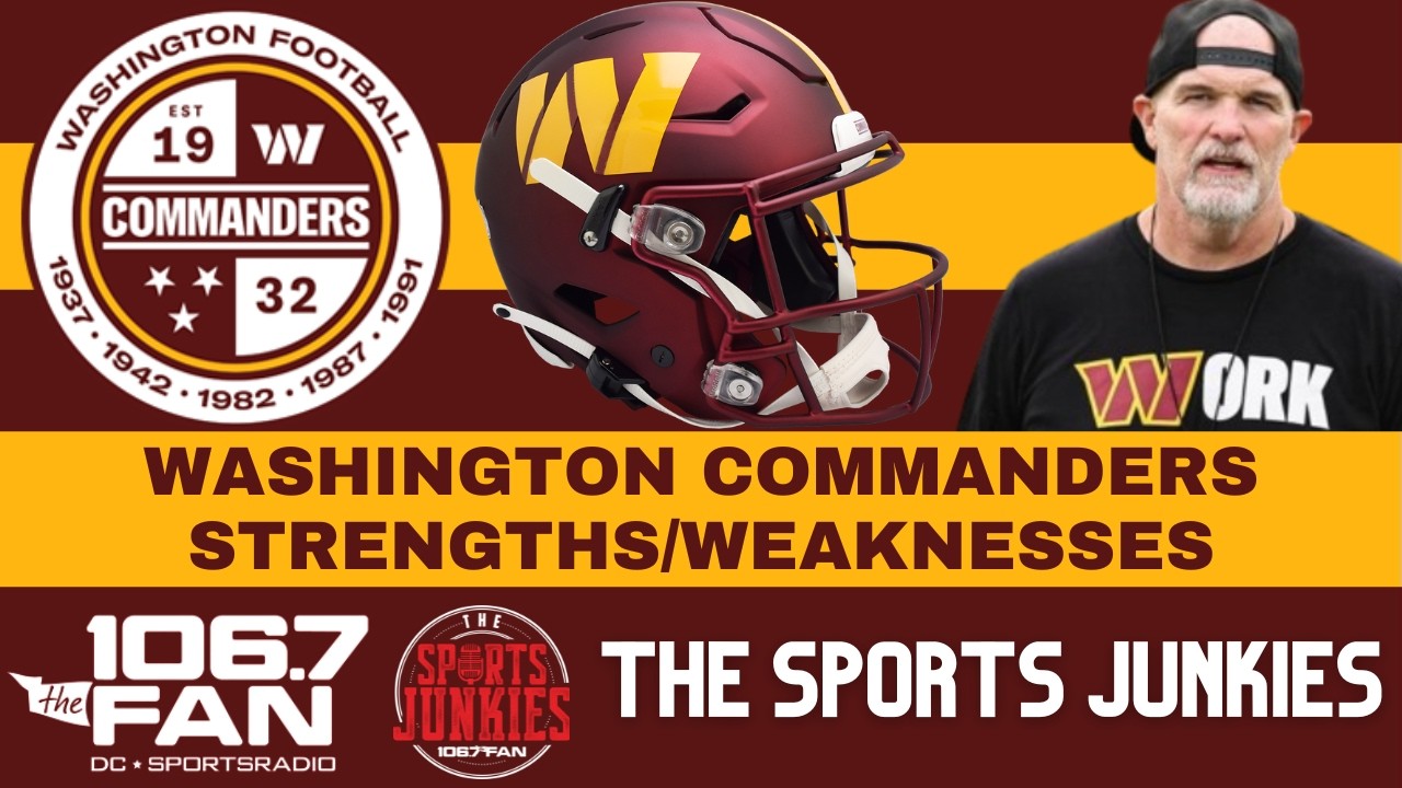 Commanders Biggest Strengths/Weaknesses | Sports Junkies