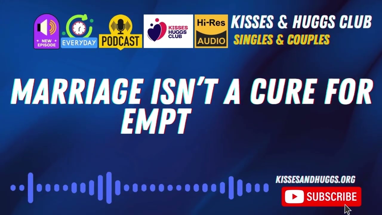 [AUDIO] Marriage Is Not a Cure for Emptiness | Christian Relationship Devotional
