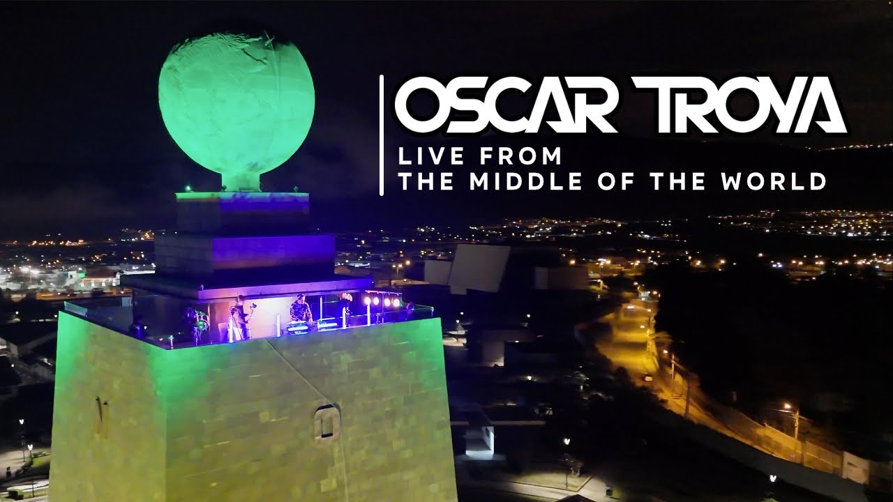 Oscar Troya - Progressive House (DJ Set) @ The Middle Of The World