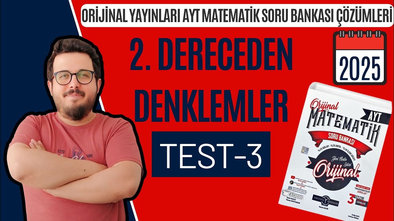 2. DERECEDEN DENKLEMLER TEST 3 ORİJİNAL AYT MATEMATİK SORU BANKASII #yks2025 #aytmatematik