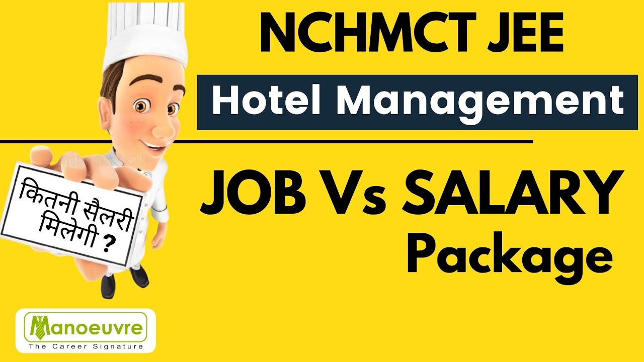 Hotel Mgt - NCHMCT JEE | Job Vs Salary Package | Hotel Industry | Fresher/Experienced | High - Low