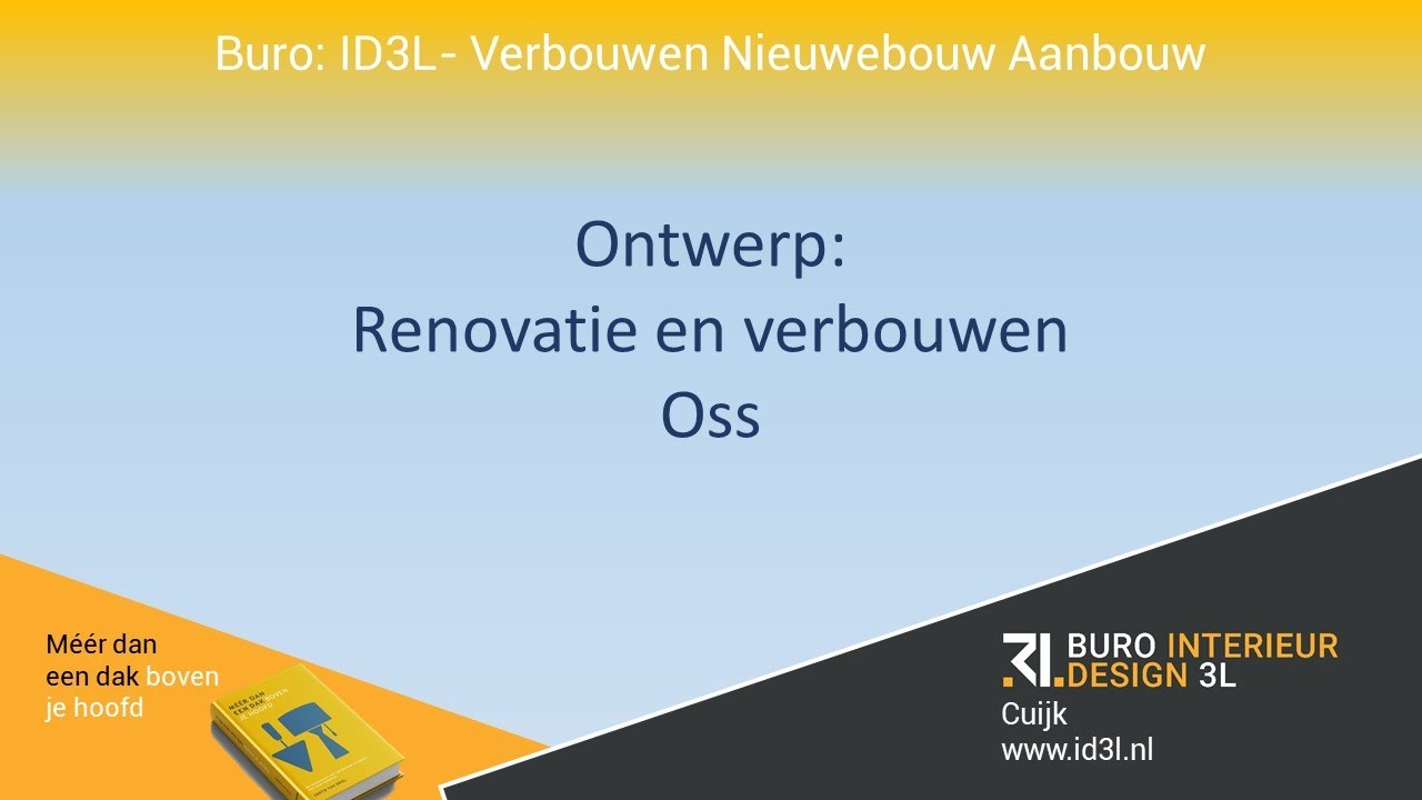 Meer dan een dak boven je hoofd.  Buro: ID3L verbouwen en renoveren