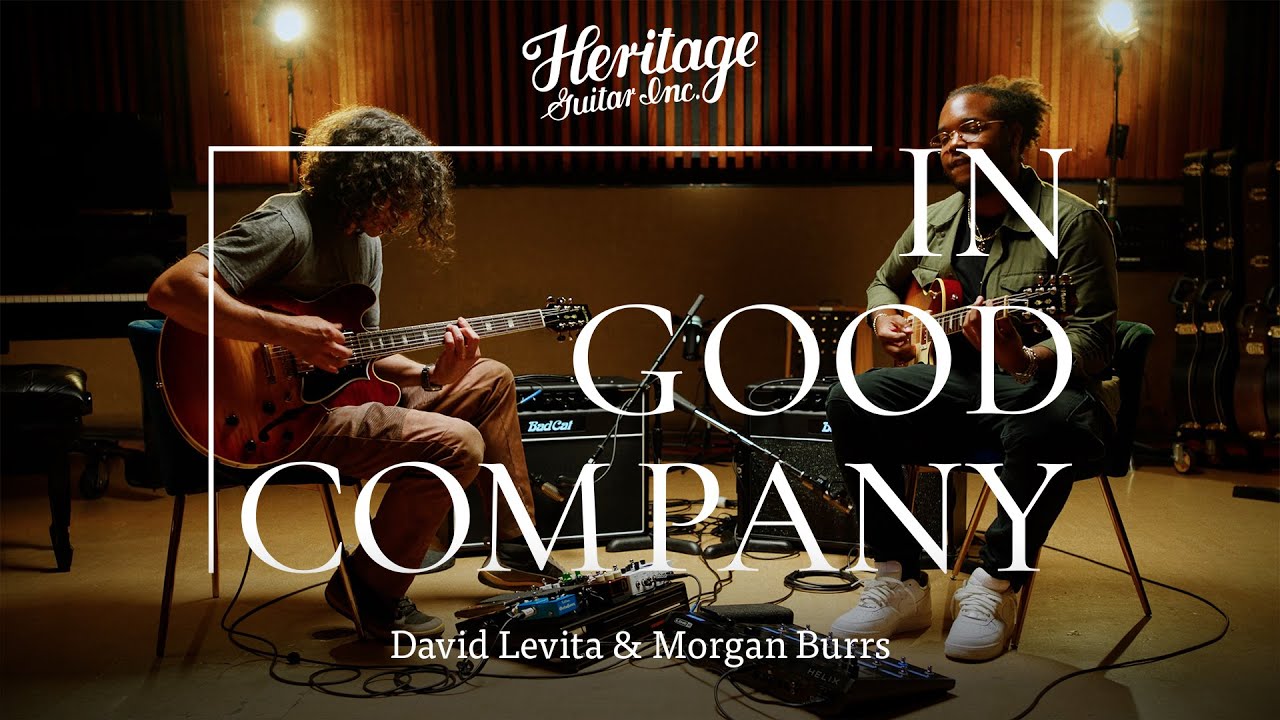 In Good Company with David Levita & Morgan Burrs | Custom Core H-535 & Custom Core H-150
