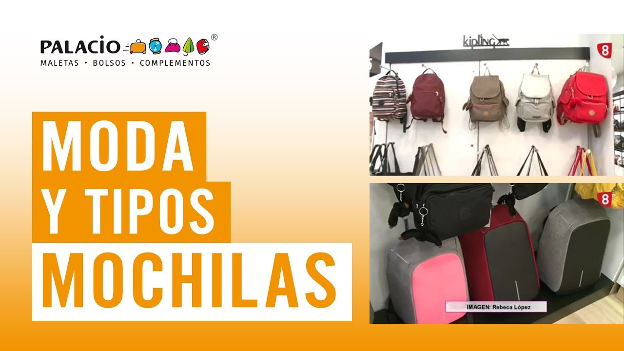 MOCHILAS DE MODA Y SUS TIPOS  | Trabajo, paseo...  |  Mejores marcas  | BOLSOS PALACIO