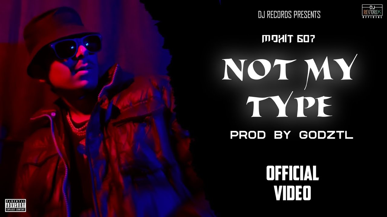 MOHIT - NOT MY TYPE | PROD BY GODZTL | DEC DRILL EP | DJ RECORDS (OFFICIAL MUSIC VIDEO)