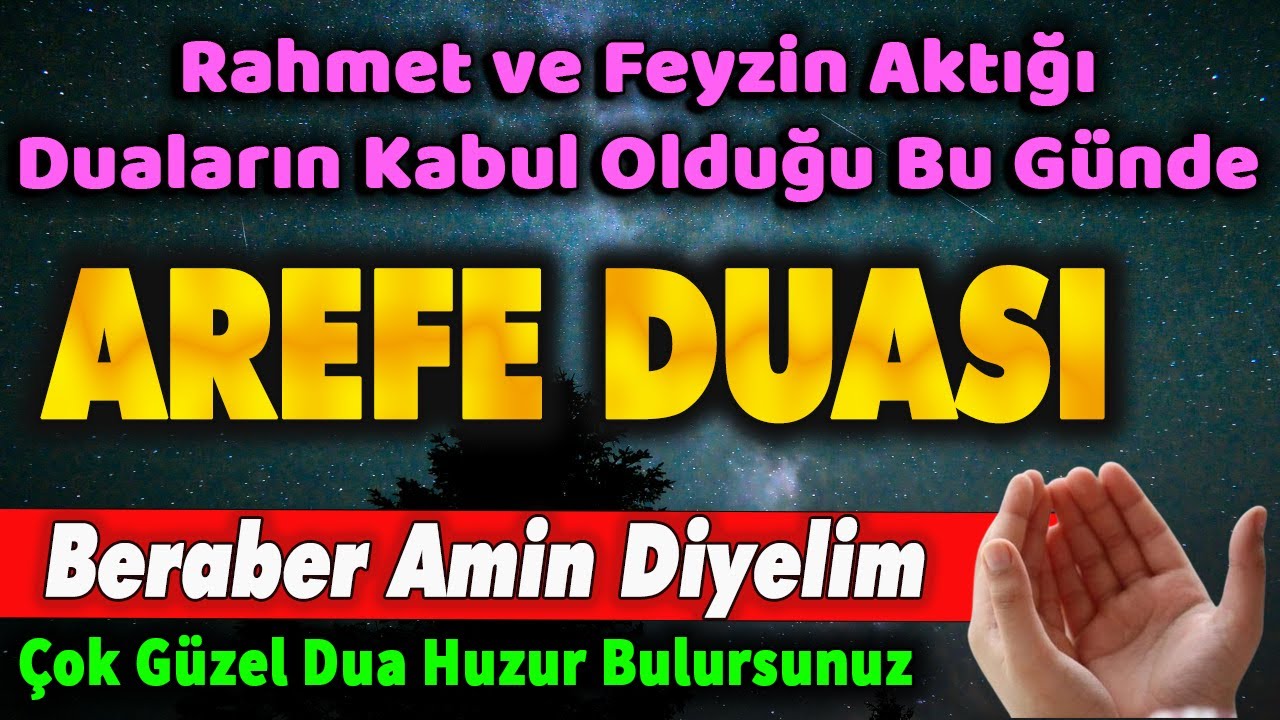 AREFE DUASI DİNLE &Ccedil;ok G&uuml;zel Dua