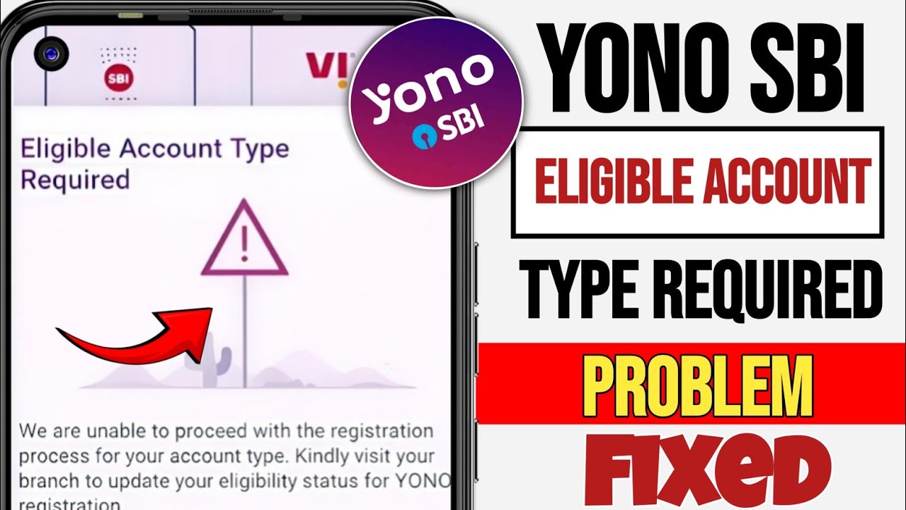 YONO SBI Eligible Account Type Required Issue | Eligible Account Type Required yono sbi Problem Fix