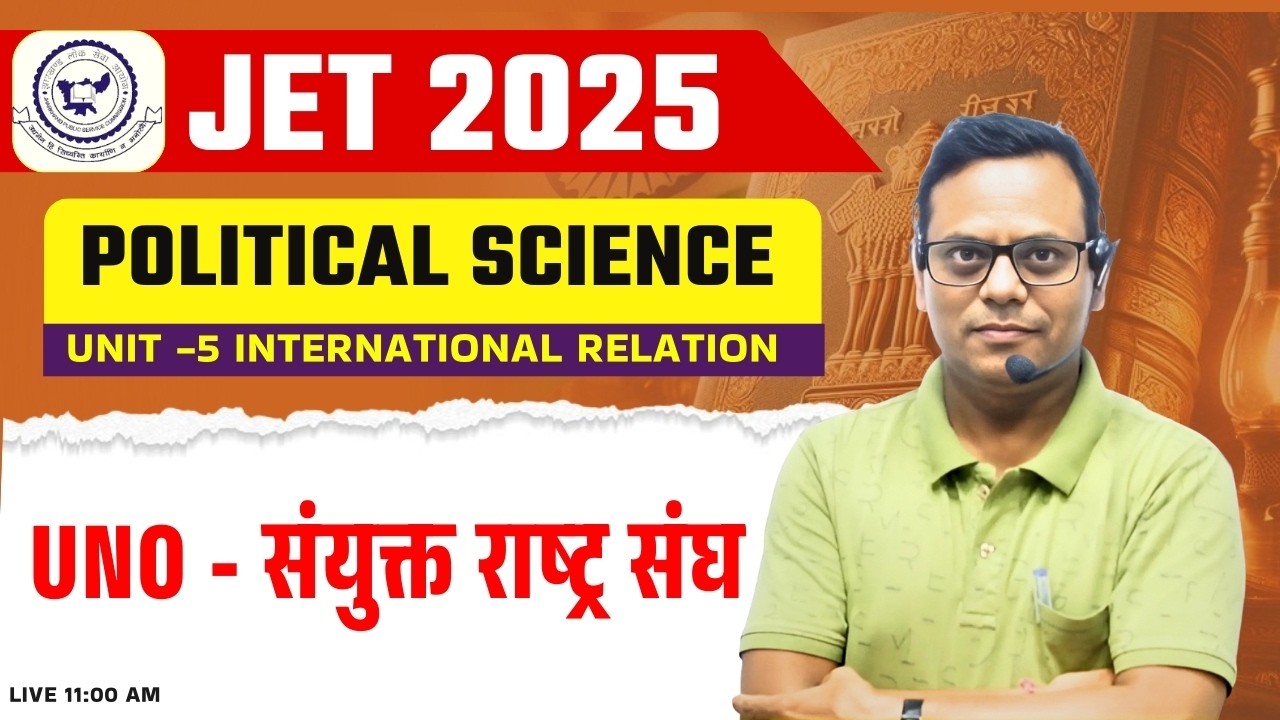 UGC NET / JET/ BET - POLITICAL SCIENCE | Unit - 05 | UNO - संयुक्त राष्ट्र संघ | BY SHYAM SIR