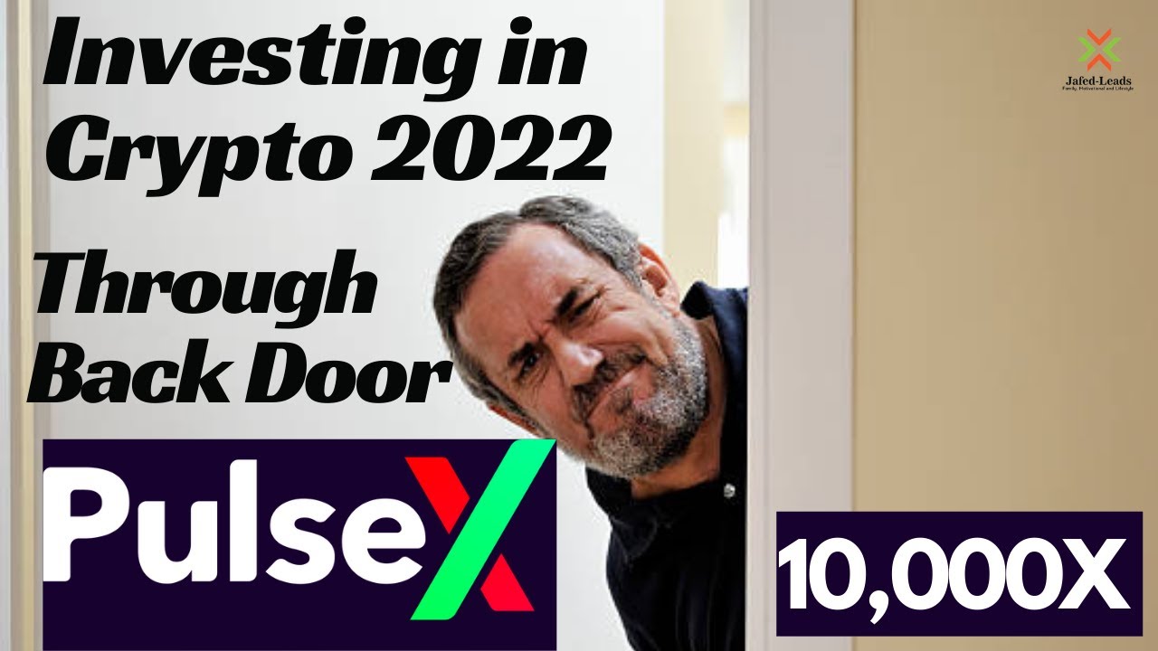 PULSE X EXPLAINED 2022 | PULSEX SACRIFICE| INVESTING IN CRYPTO 2022 THROUGH BACK DOOR|WHAT IS PULSEX