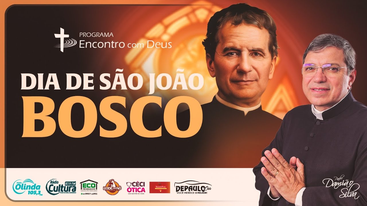 Encontro com Deus |   31.01.2026  | SÃO JOÃO BOSCO