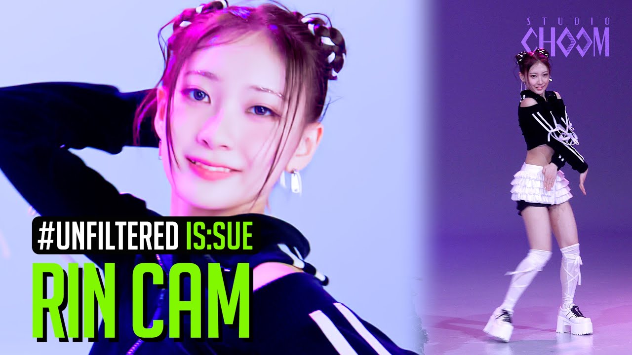 [UNFILTERED CAM] IS:SUE RIN 'CONNECT' 4K | STUDIO CHOOM ORIGINAL