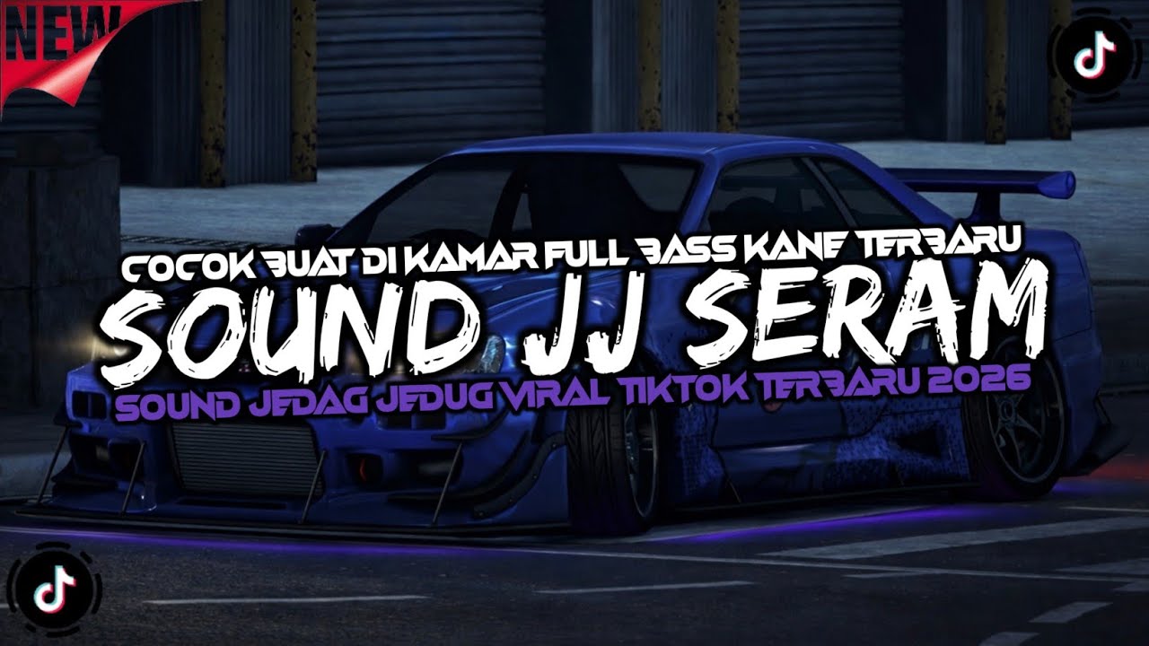 DJ SOUND JJ SERAM FULL BASS GACOR KANE COCOK BUAT DI KAMAR MENGKANE VIRAL TIKTOK TERBARU 2026