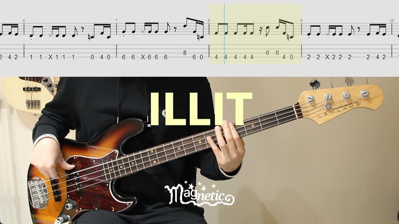 추천 곡! 베이스가 넘 쫀득하다고😭 아일릿│ILLIT - Magnetic│BASS TAB│악보