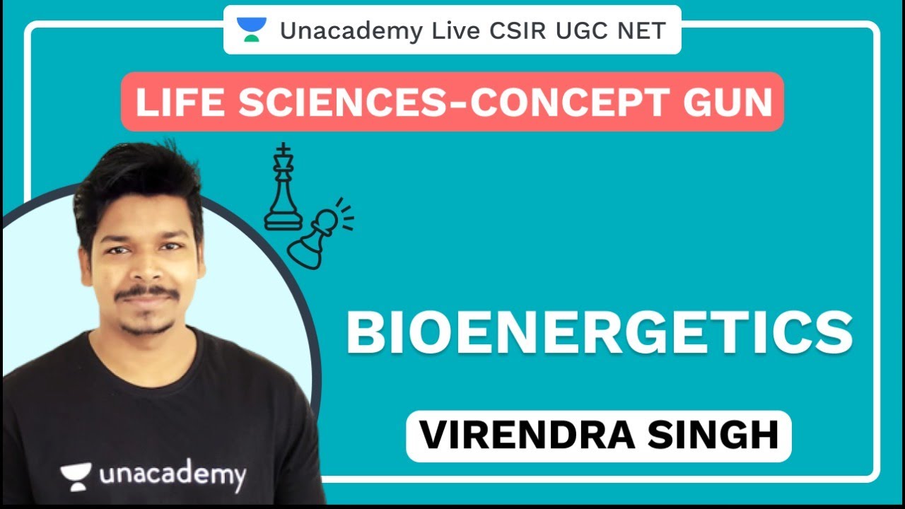 Concept Gun | Bioenergetics | Life Science | Virendra Singh | Unacademy Live