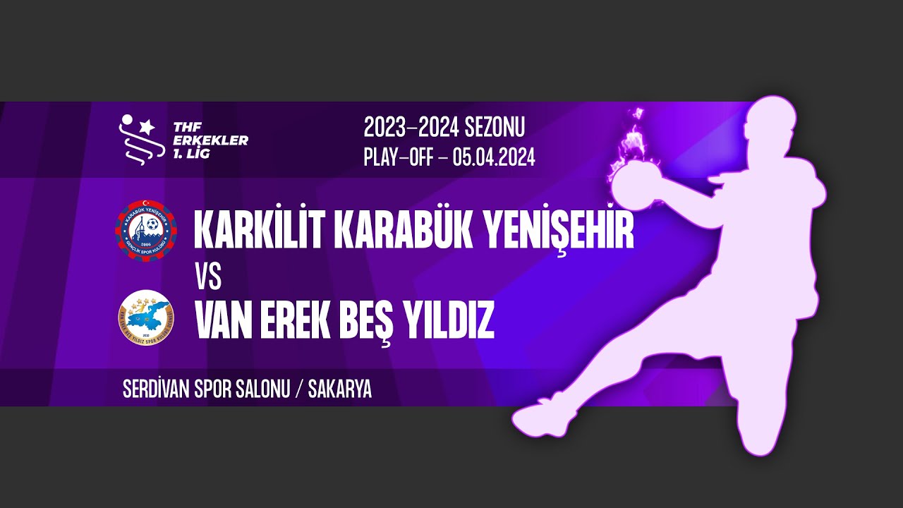 KARKİLİT KARABÜK YENİŞEHİR - VAN EREK BEŞ YILDIZ SK | 1. LİG PLAY-OFF