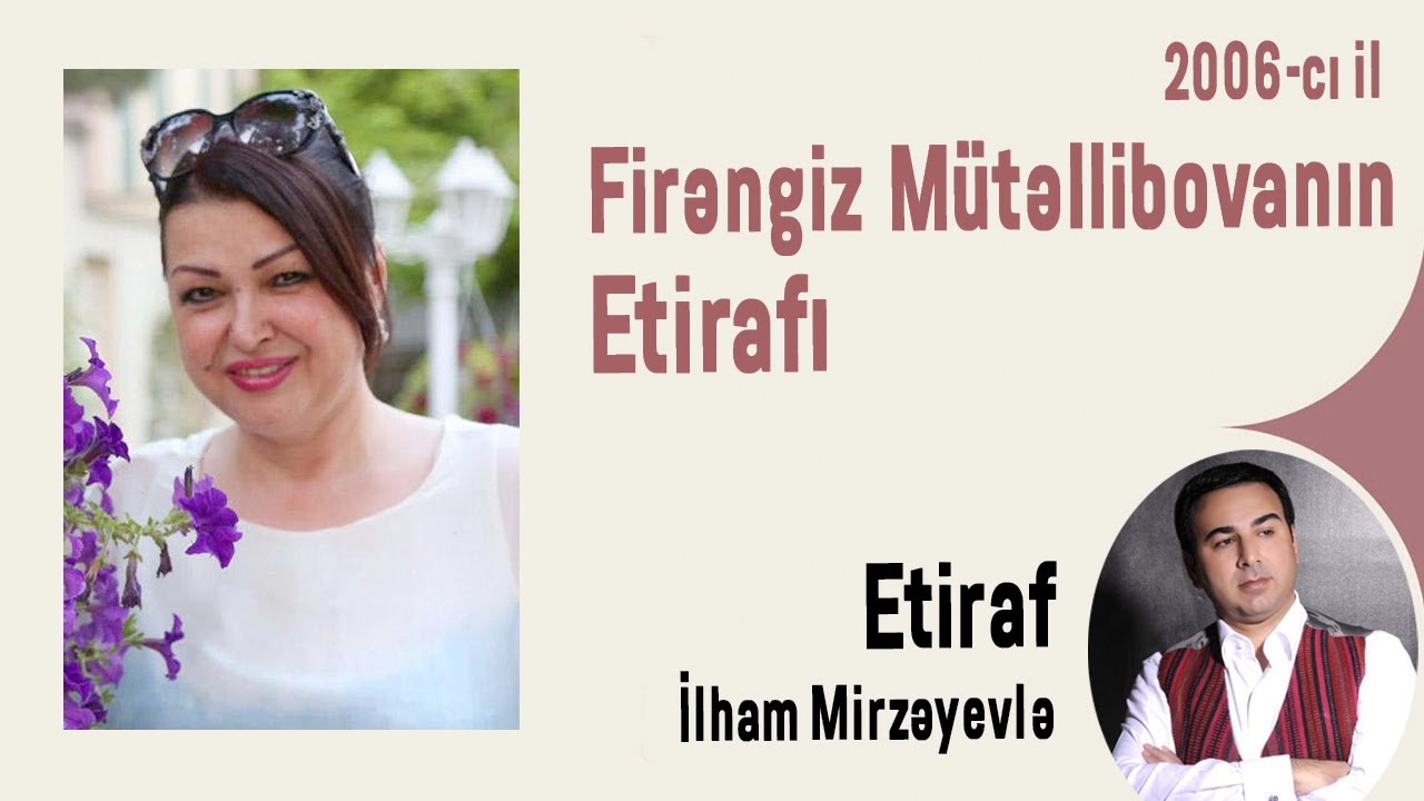 Firəngiz Mütəllibovanın Etirafı