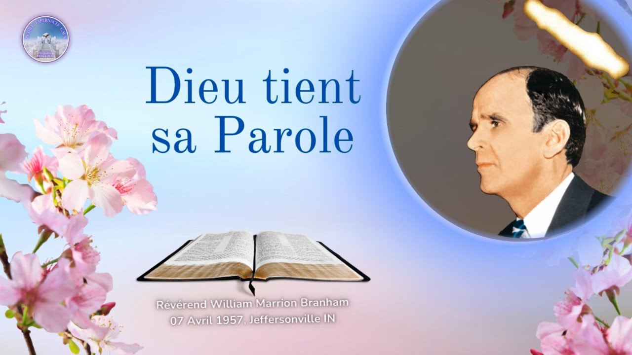 Dieu tient sa parole, William Marrion Branham, 57-0407M, #williammarrionbranham
