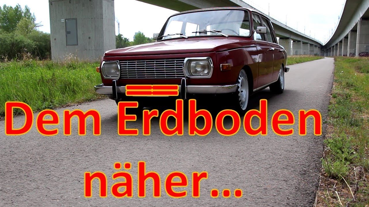 #10 Tieferlegung Teil 2: So können wir das lassen  - Wartburg 353 DeLuxe
