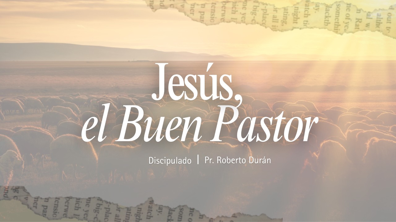 Discipulado | Jesus,  El Buen Pastor