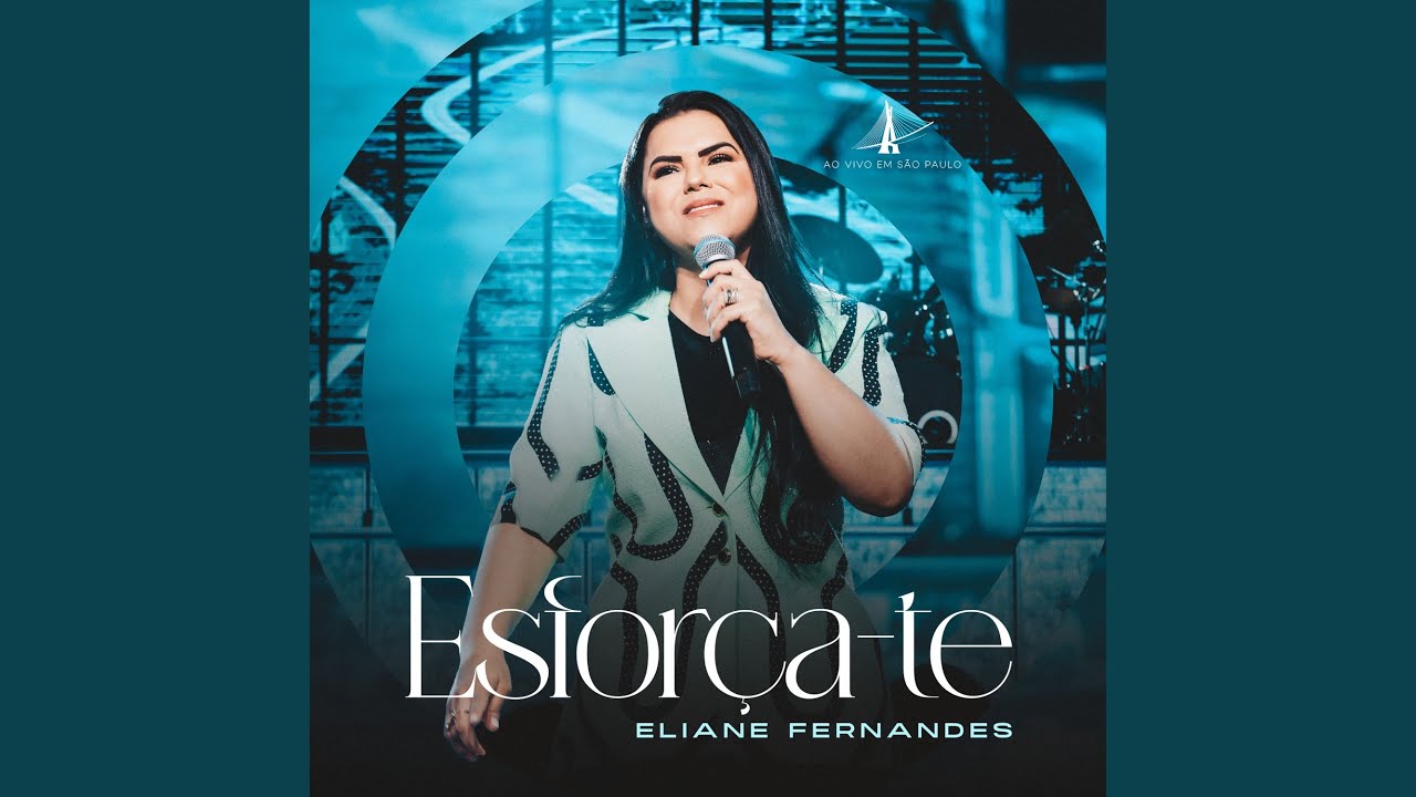 Esforça-Te (Ao Vivo em São Paulo)