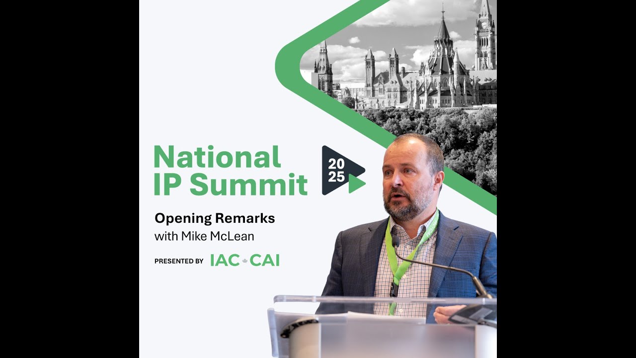 Opening Remarks with Mike McLean — National IP Summit 2025