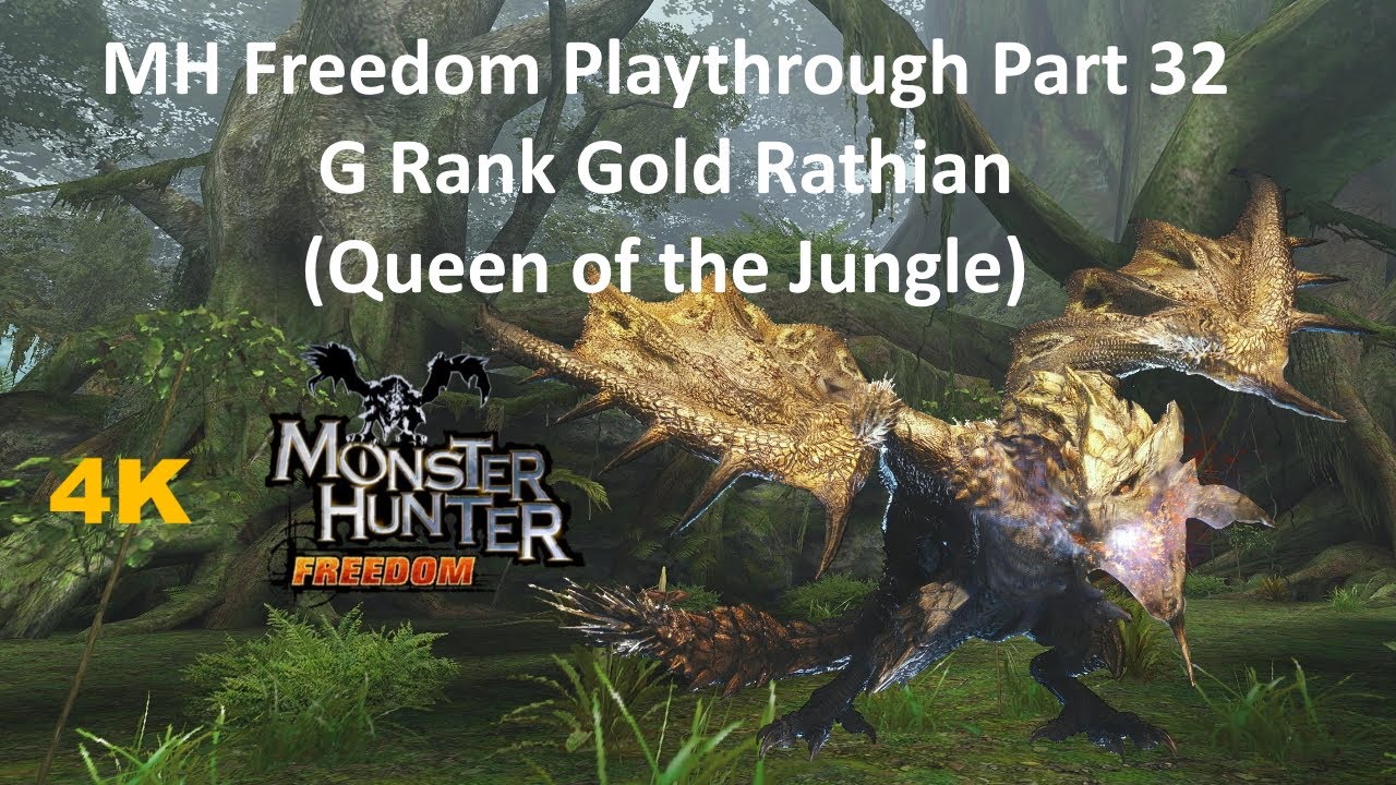 MH Freedom Playthrough Part 32 - G Rank Gold Rathian (Queen of the Jungle)