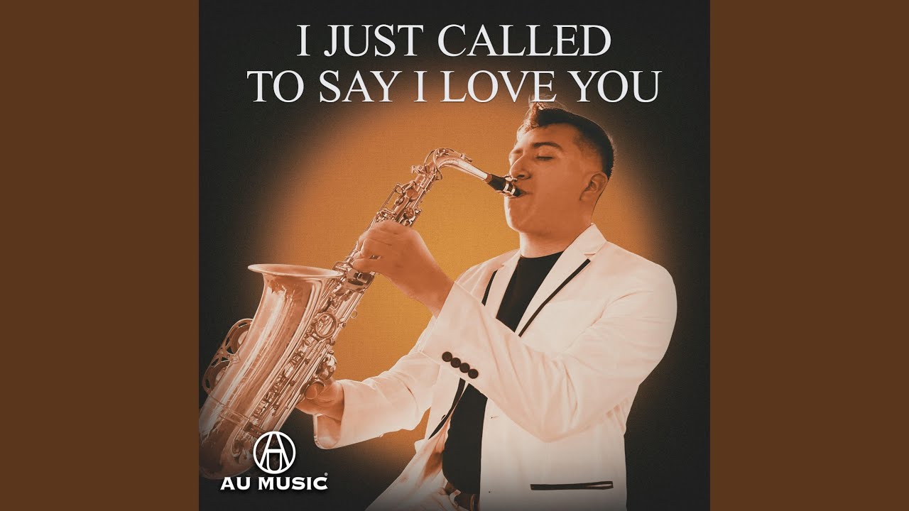 I Just Called To Say I Love You (Sax) AU MUSIC