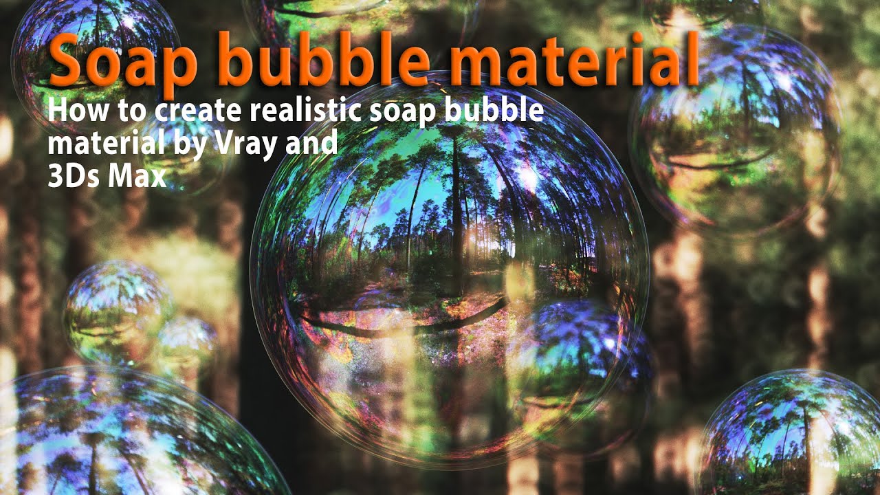 Simple realistic soap bubble material in Vray 5