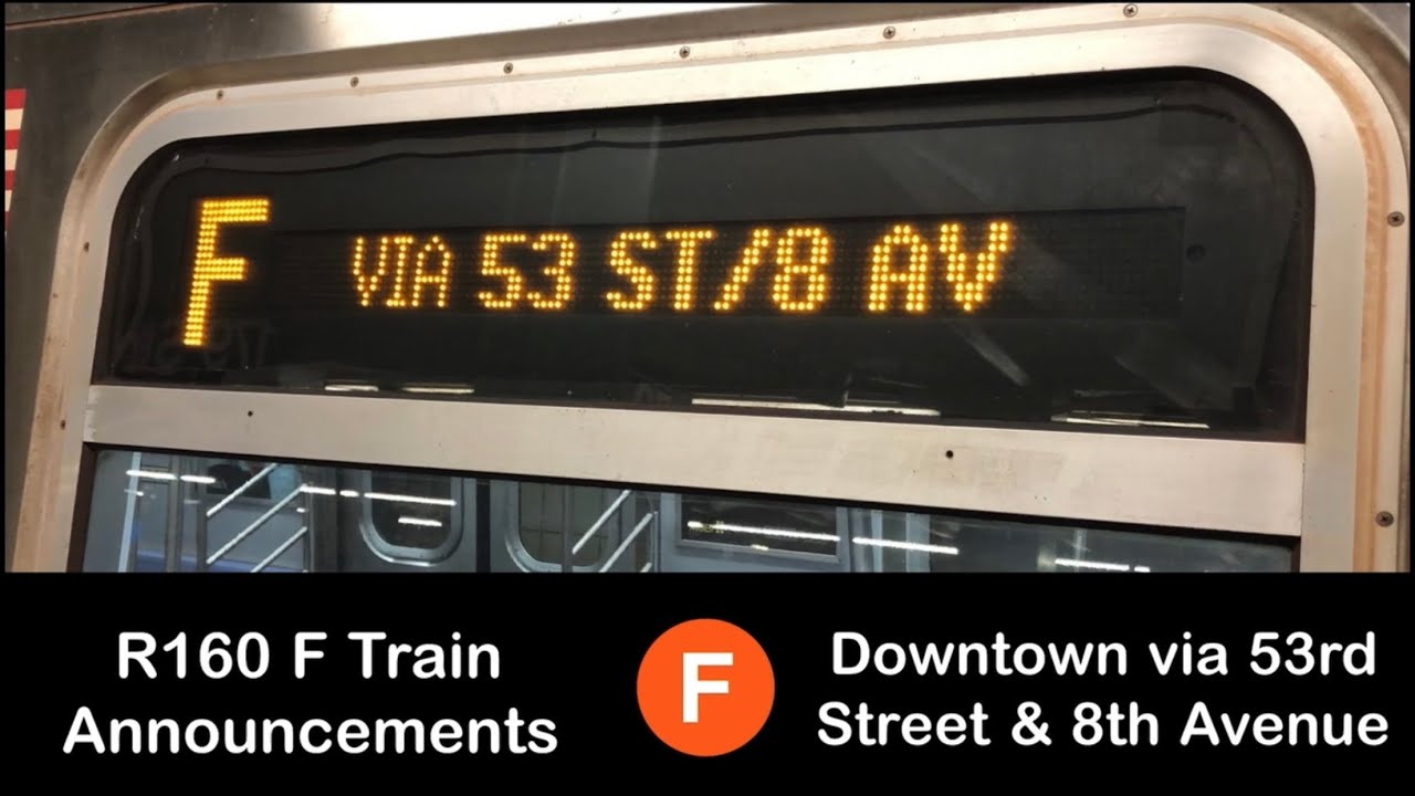 R160 F Train Announcements l To Coney Island via 53rd Street and 8th Avenue