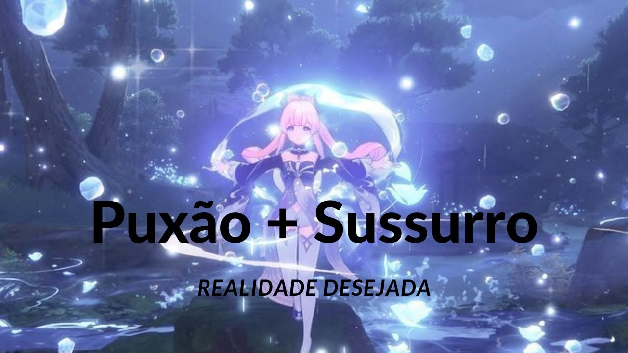 Medita&ccedil;&atilde;o para Realidade Desejada com M&eacute;todo do Pux&atilde;o + M&eacute;todo do Sussurro