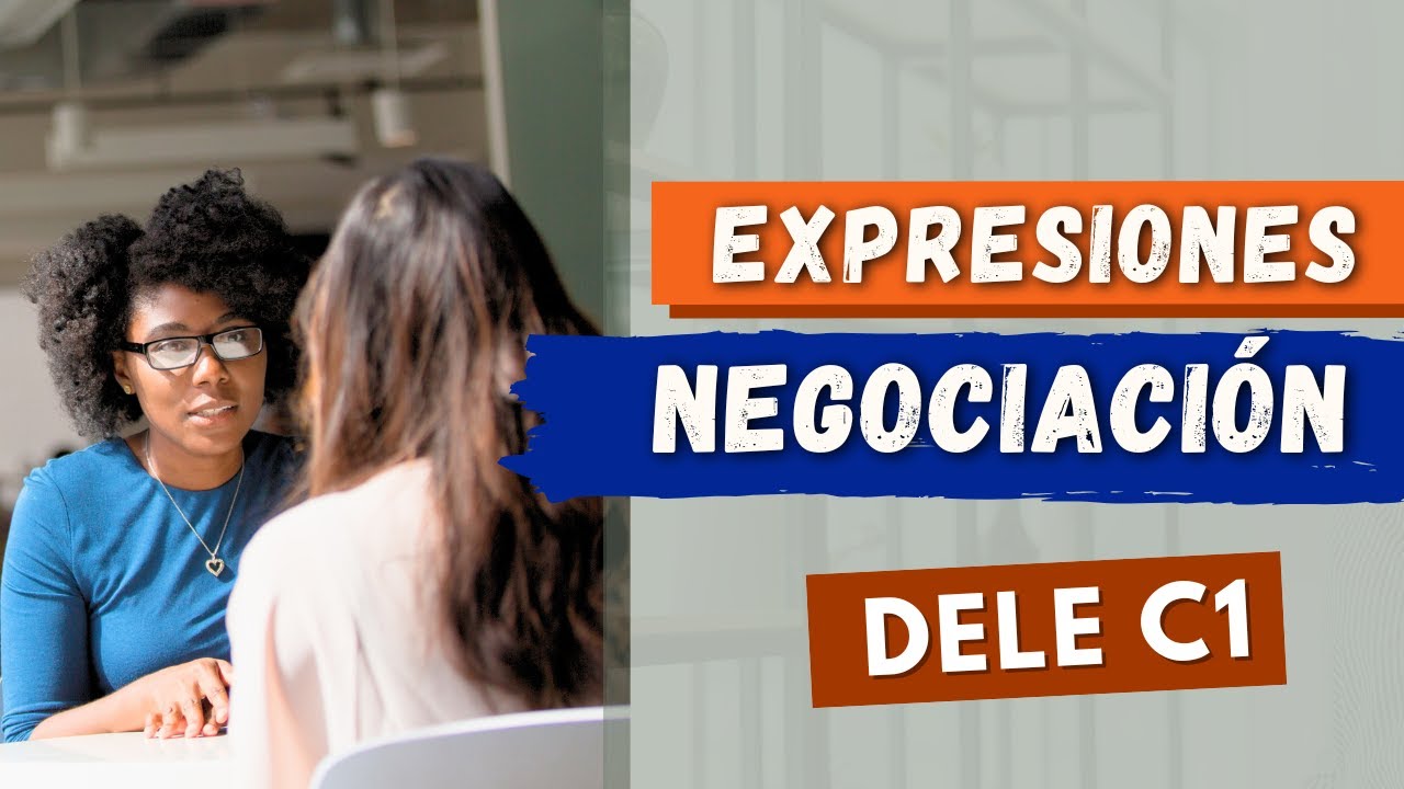 Expresiones AVANZADAS para negociar y debatir | Oral Tarea 3 DELE C1