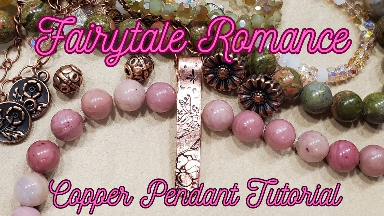 Fairytale Romance BBB / Hand Stamped Copper Necklace Pendant Tutorial