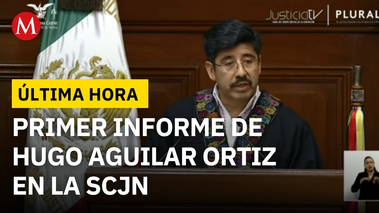 Hugo Aguilar Ortiz presenta su primer informe anual al frente de la SCJN