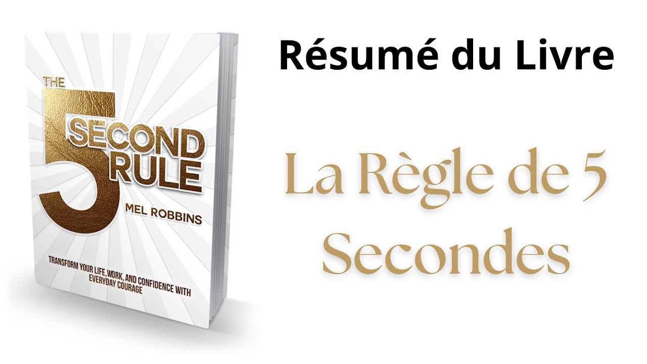 La Règle de 5 Secondes - Résumé Audio