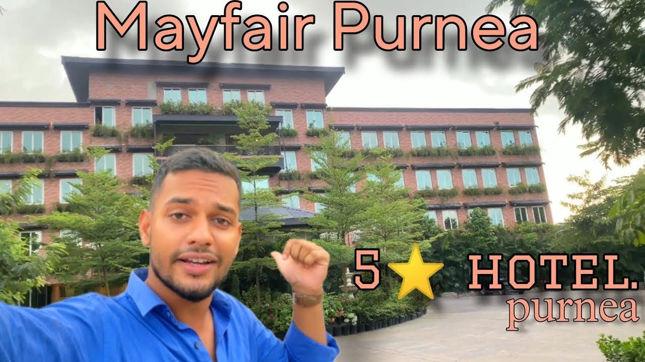 5 star⭐hotel Of Purnea (Mayfair).Full vlog