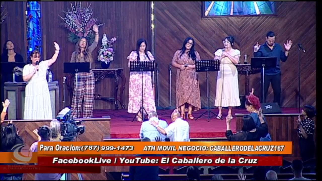 Culto al Altísimo - Iglesia el Caballero de la Cruz, Pastora Iris N. Torres
