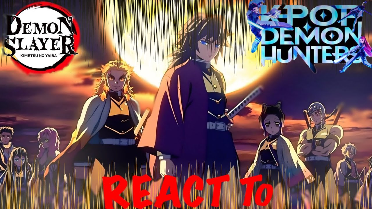 || K-pop Demon Hunters React To THE HASHIRAS VS UPPERMOONS || {GCRV/KNY/KPDH} ||Part 2||