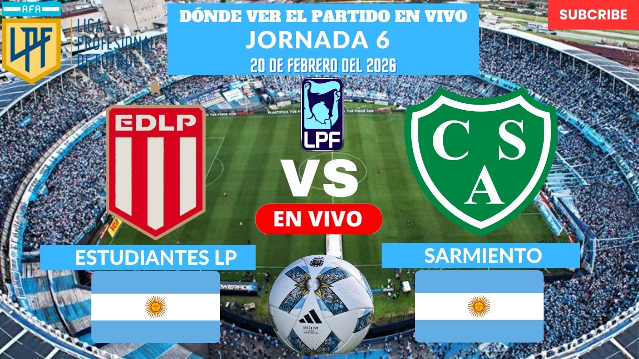⚽️Estudiantes vs Sarmiento⚽️Dónde Ver El Partido EN VIVO|Jornada 6 Liga de Argentina 2026