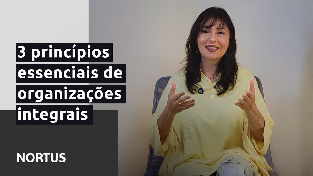 Integralidade nas organizações: as 3 características de organizações integrais