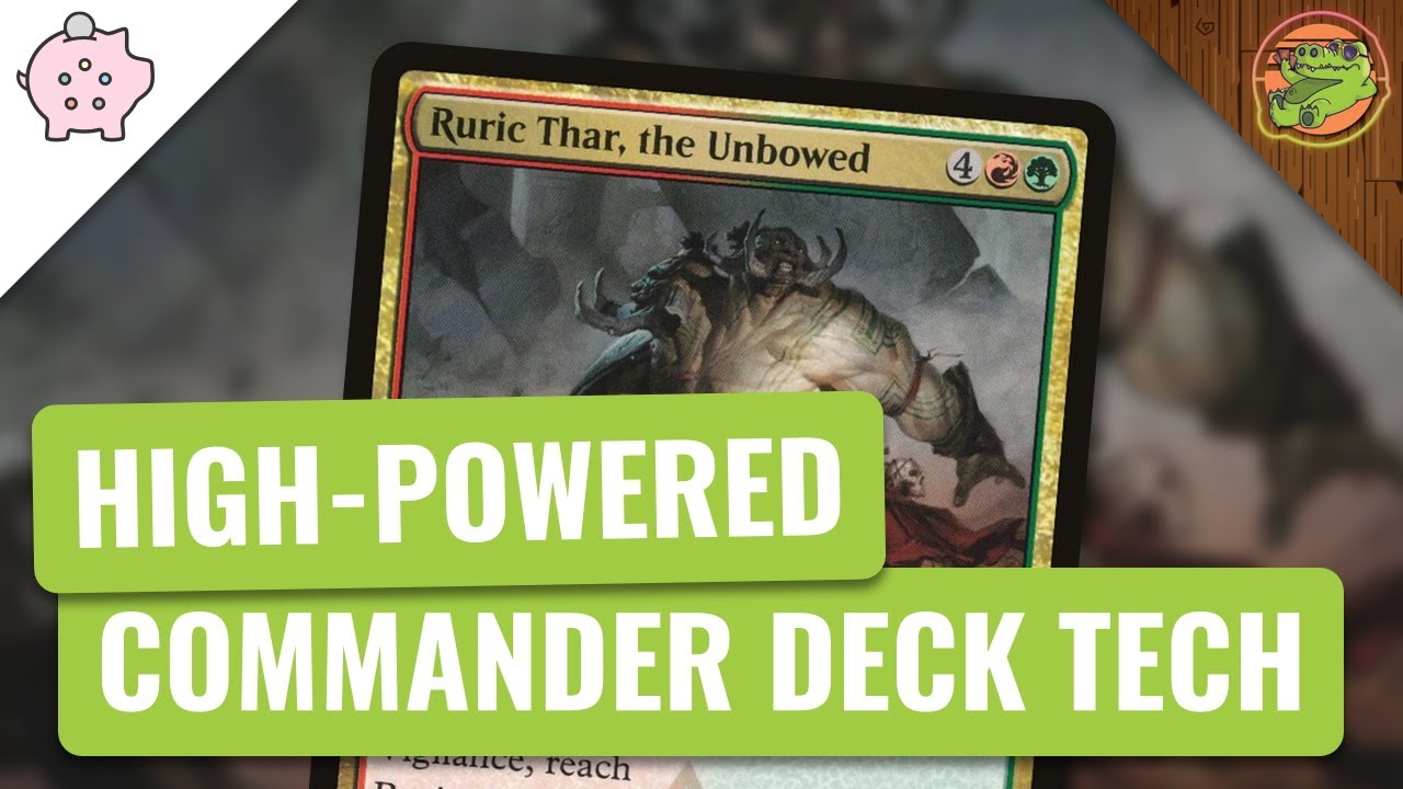 Ruric Thar, the Unbowed | EDH Deck Tech | High-Powered | Magic the Gathering | Commander