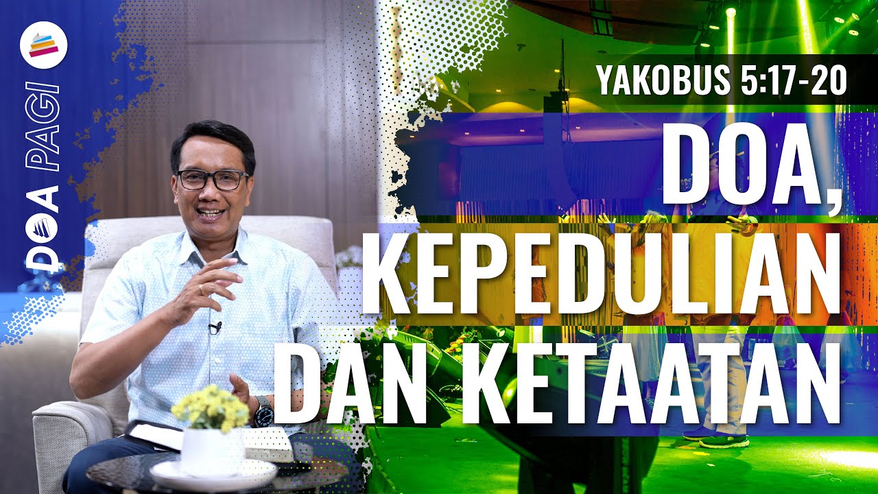 Doa Pagi &bull; Doa, Kepedulian Dan Ketaatan &bull; Pdt. Dr. Joko Prihanto