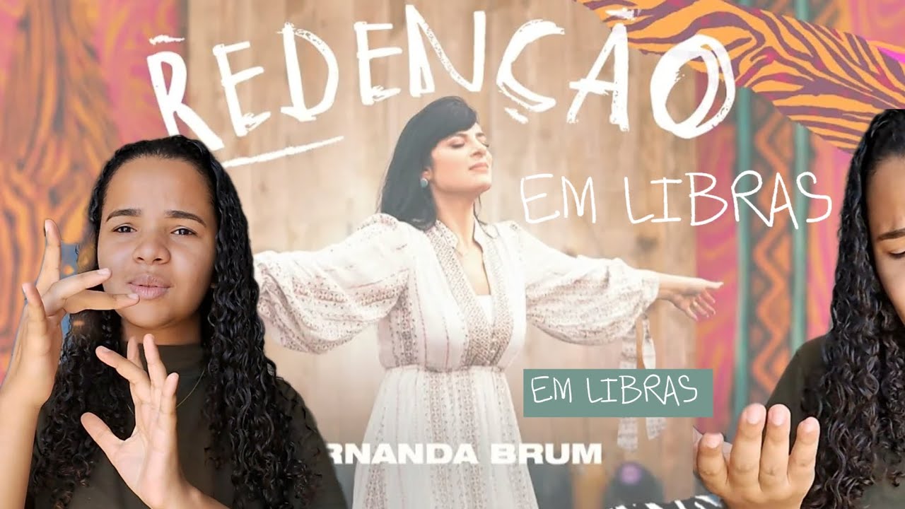 Redenção - Fernanda Brum | Em Libras