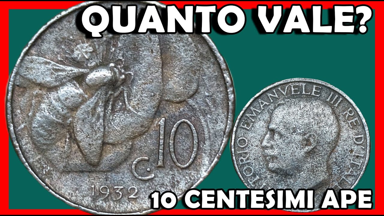 10 Centesimi Ape Regno d'Italia Vittorio Emanuele III - Quanto Vale? Valore Moneta 10 Centesimi Lire