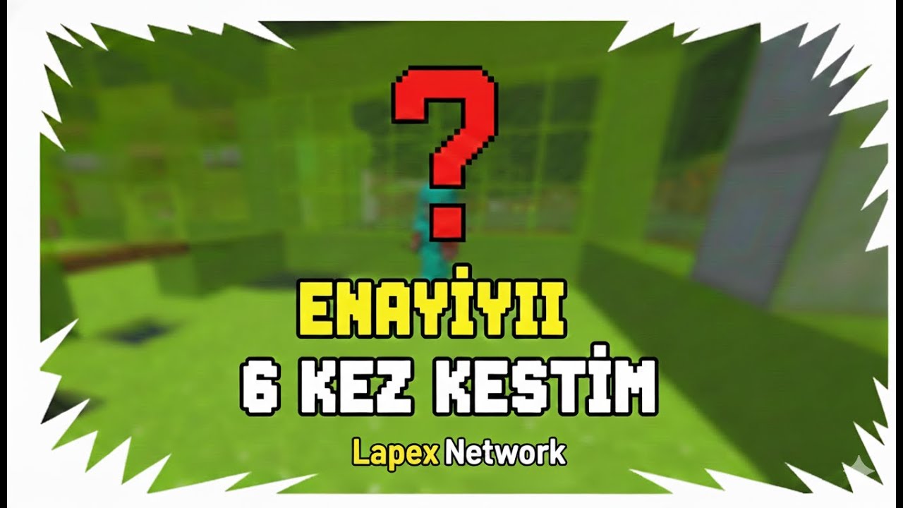 ENAYİYİ 6 KEZ KESTİMM / BİRAZCIK GÖK - Lapex Network