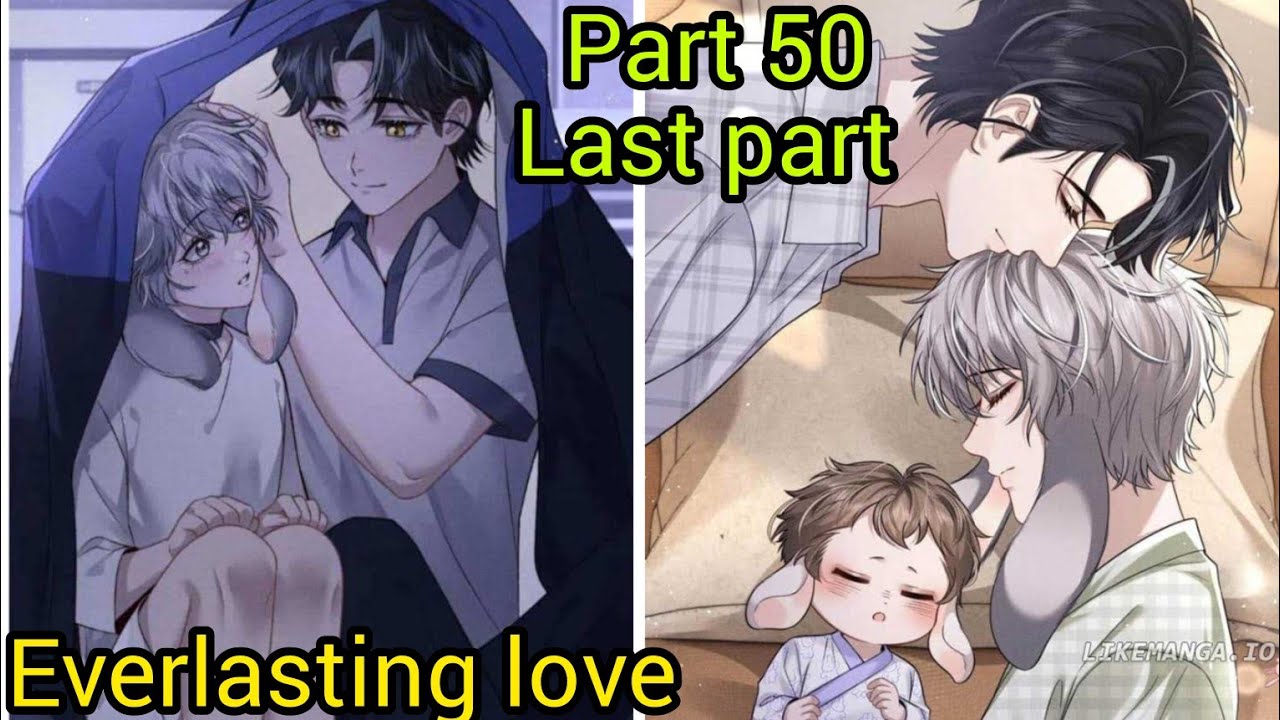 Everlasting love you manga hindi explanation part 50 final part love you forever manga hindi recap
