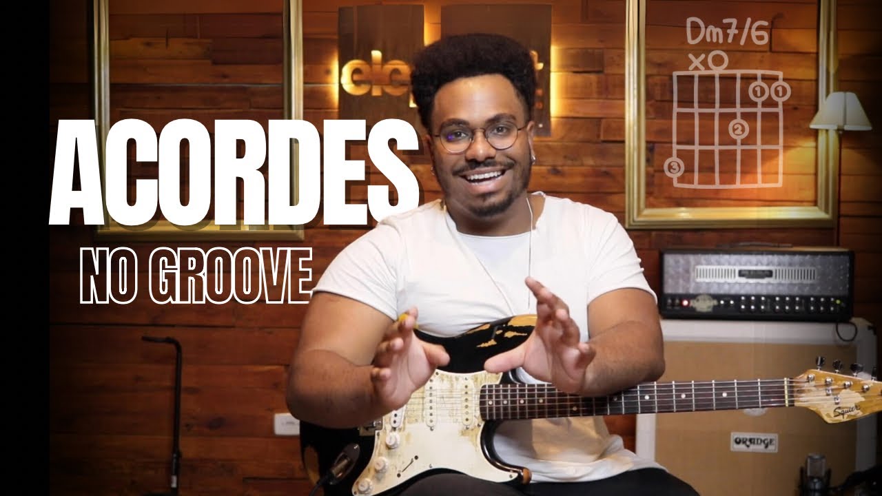 ACORDES USADOS NO GROOVE!!