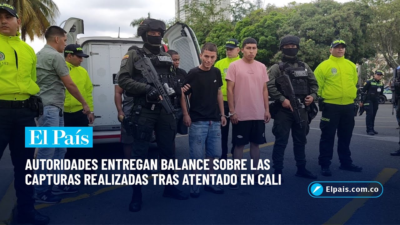 Autoridades entregan balance sobre las capturas realizadas tras atentado en Cali | El País Cali