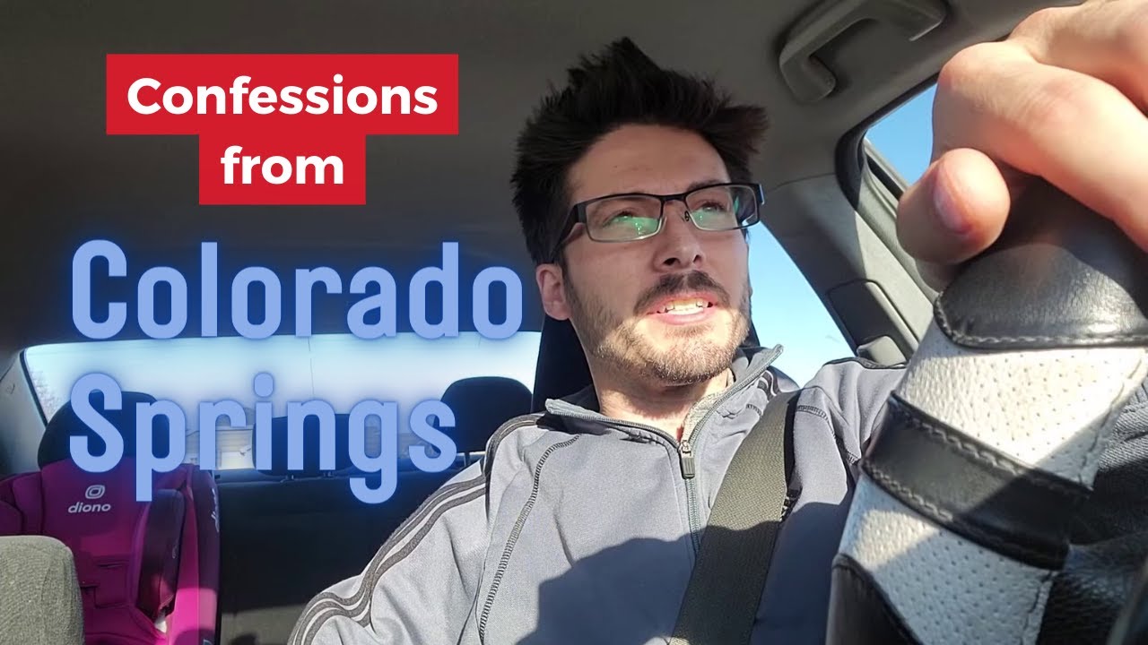 Confessions from Colorado Springs