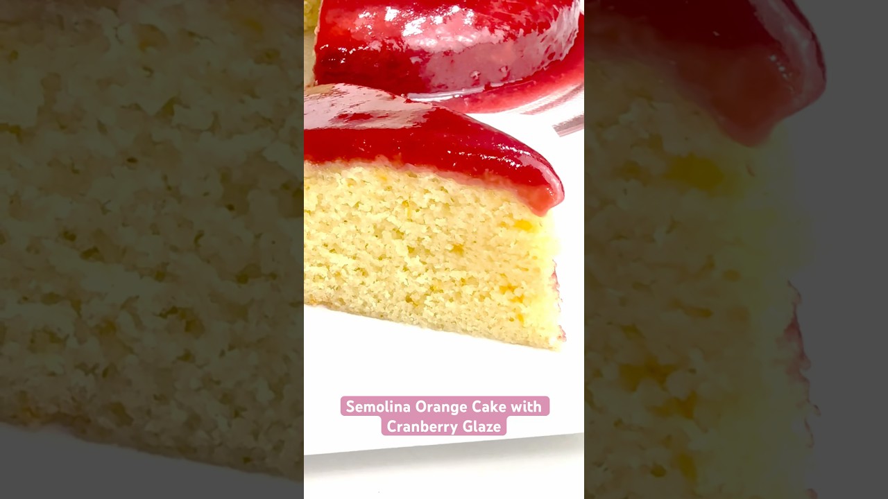 Semolina Orange Cake with Cranberry Glaze 